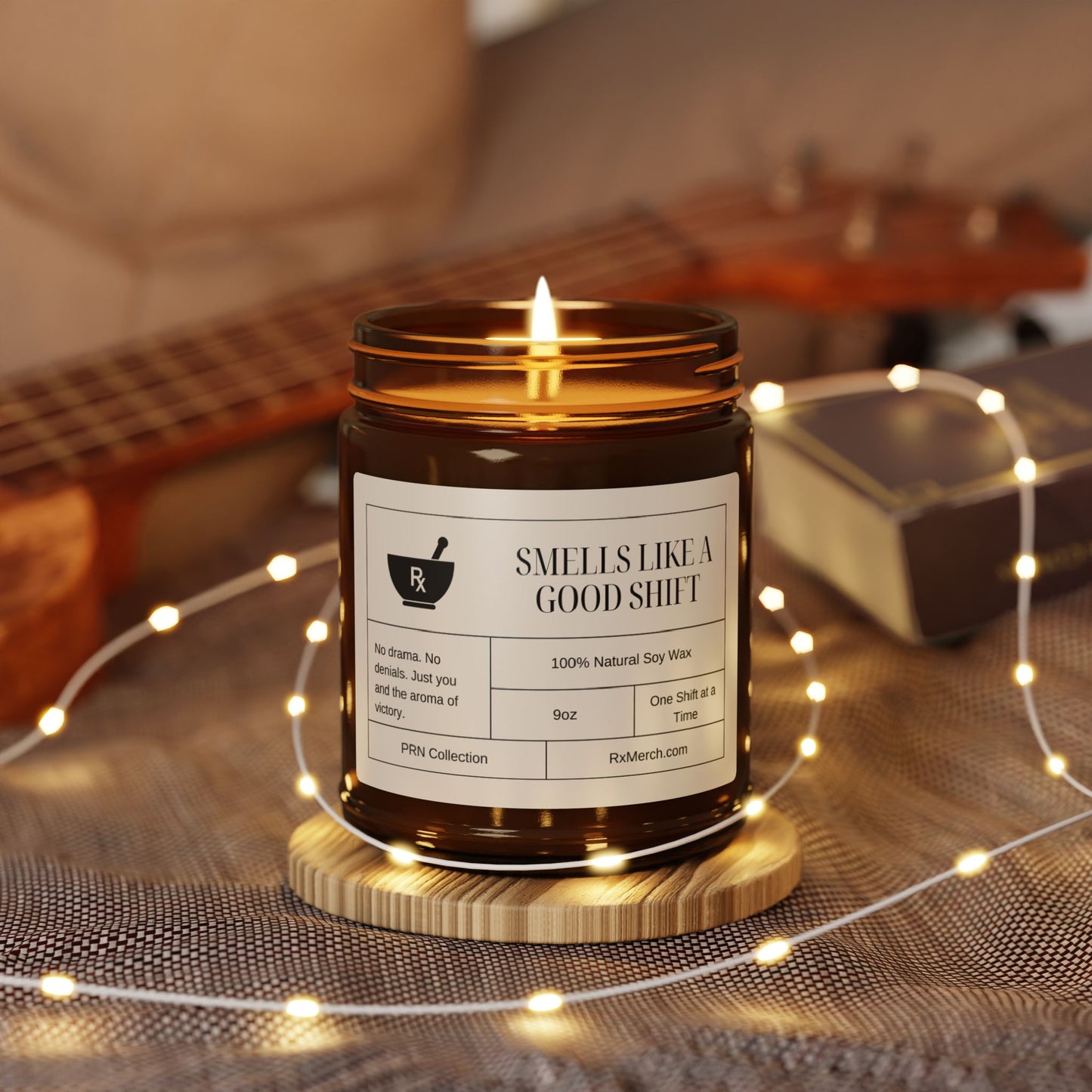 Smells Like a Good Shift Candle - Pharmacy Humor