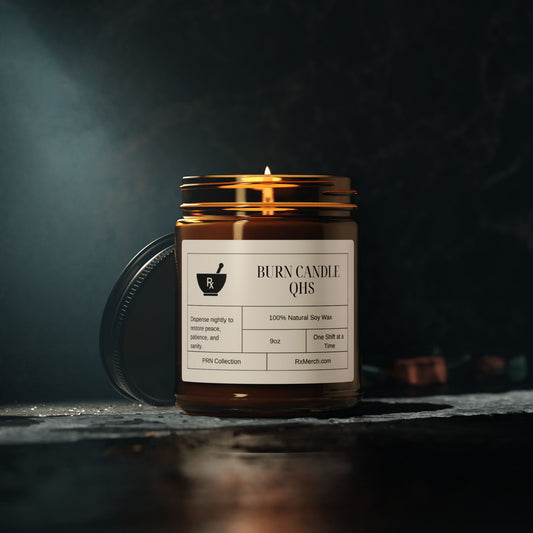 Burn Candle QHS Candle - Pharmacy Humor
